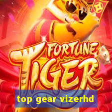 top gear vizerhd